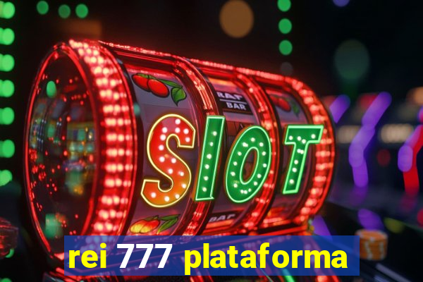 rei 777 plataforma